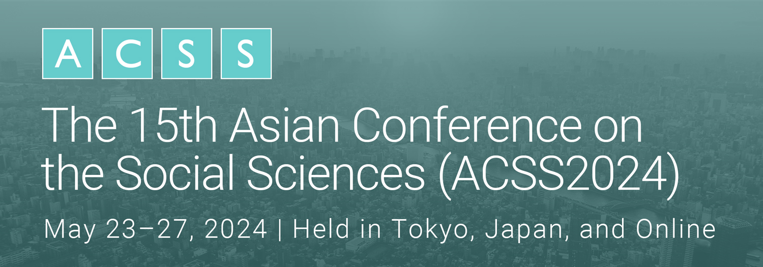 The Asian Conference on the Social Sciences (ACSS)