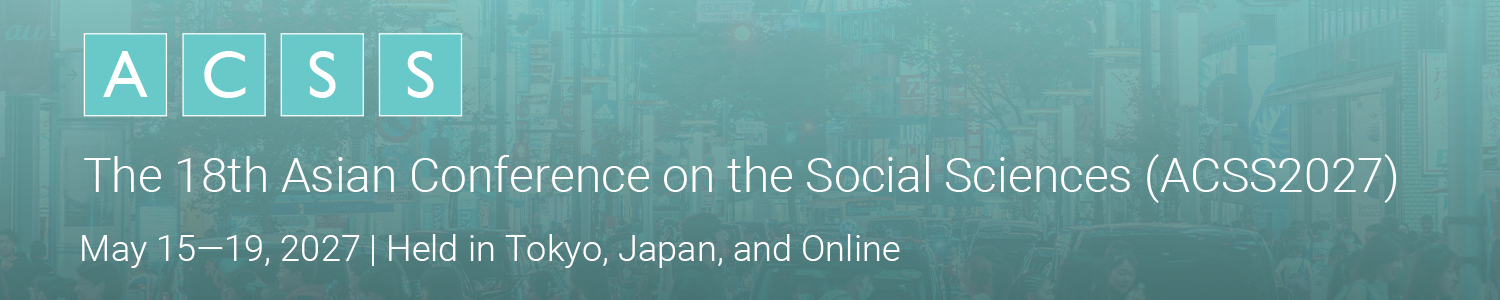 The Asian Conference on the Social Sciences (ACSS)